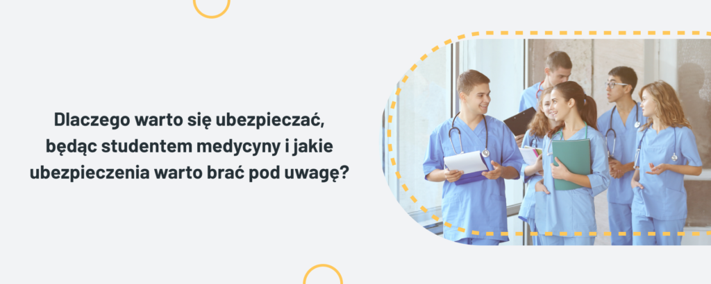 Ubezpieczenie dla studenta kierunku medycznego