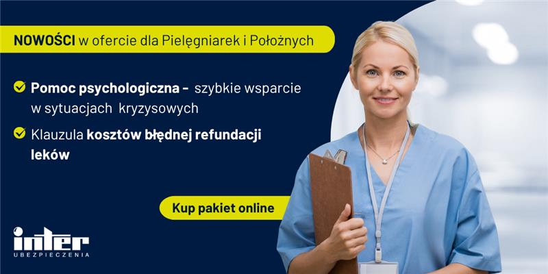 Informacja o tym, że w pakiecie ubezpieczeń INTER Polska dla pielęgniarek i położnych jest pomoc psychologiczna i klauzula kosztów błędnej refundacji leków
