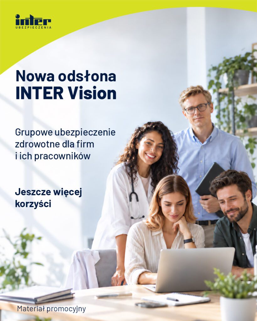 Nowa odsłona INTER Vision - grupowe ubezpieczenie zdrowotne dla firm i ich pracowników